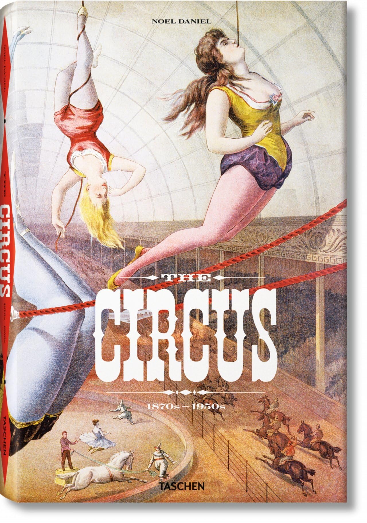 The Circus Book: 18701950,Used