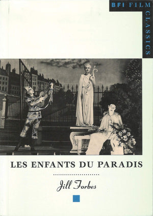 Enfants Du Paradis (Bfi Film Classics),New
