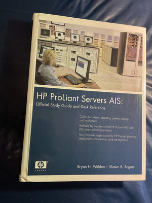 HP Proliant Servers AIS: Official Study Guide and Desk Reference,Used