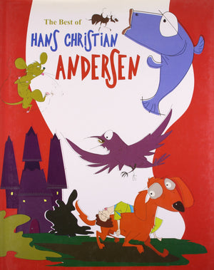 Hans Christian Andersen : The Best Of Hans Christian Andersen