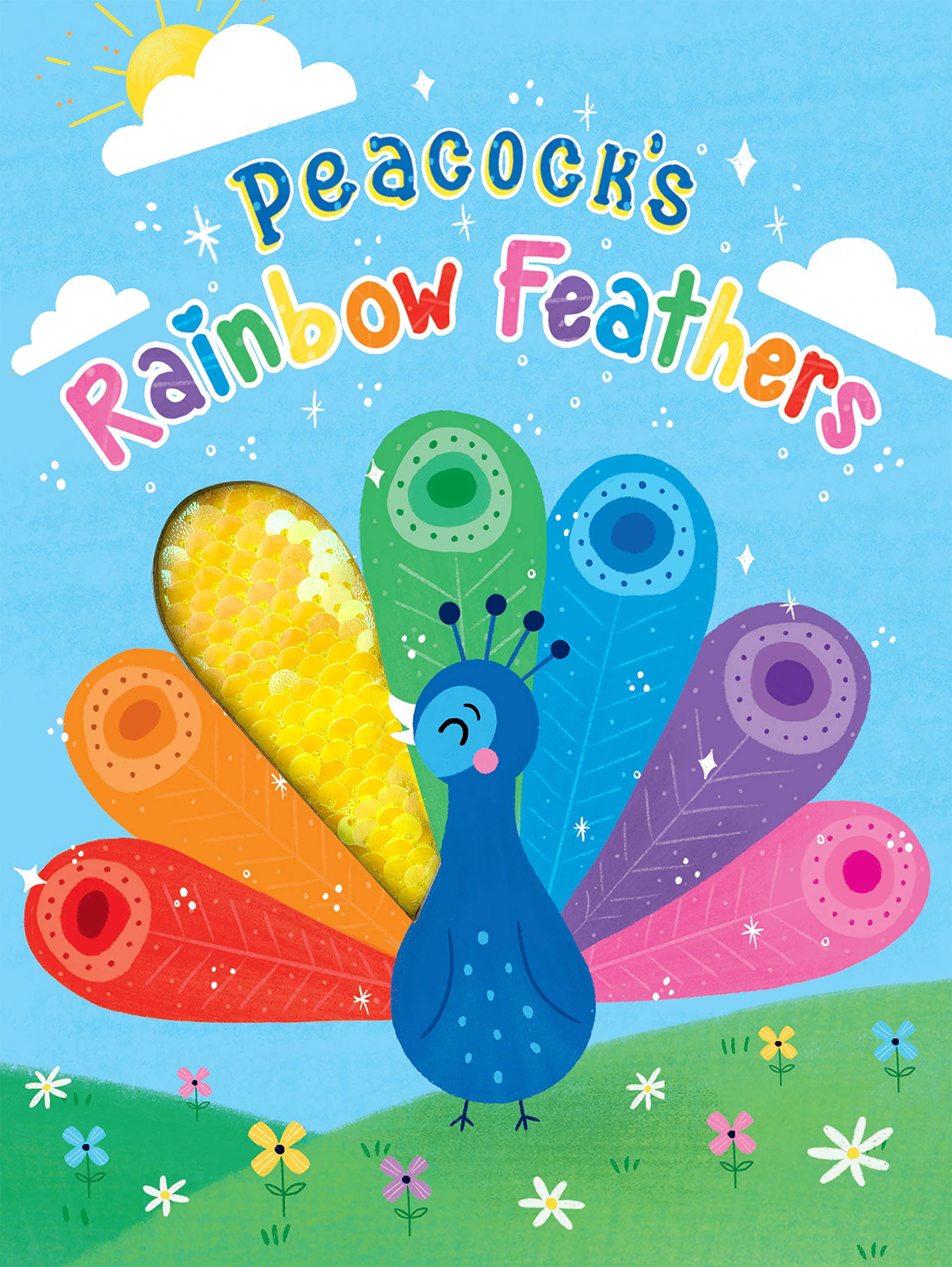 Peacock s Rainbow Feathers  Touch and Feel Board Book  Sensory Board Book