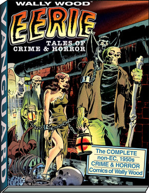 Wally Wood: Eerie Tales Of Crime & Horror (Woodwork, Wally Wood Classics),Used