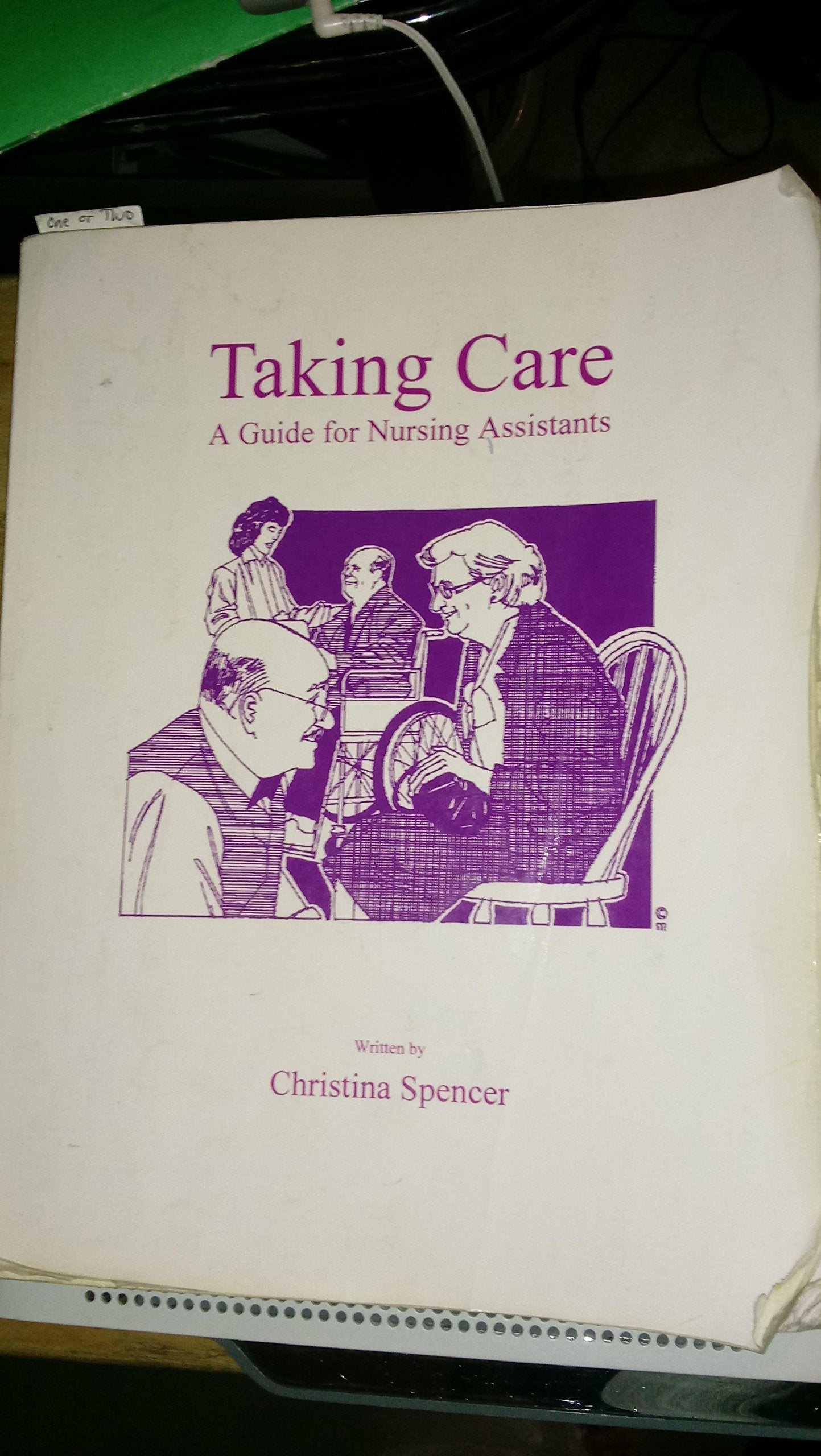 Taking Care : A Guide for Nursing Assistants,Used