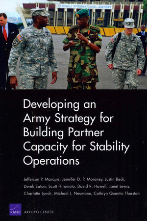 Developing An Army Strategy For Building Partner Capacity For Stability Operations,New