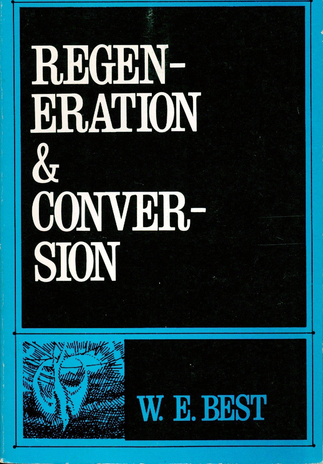 Regeneration and Conversion,Used