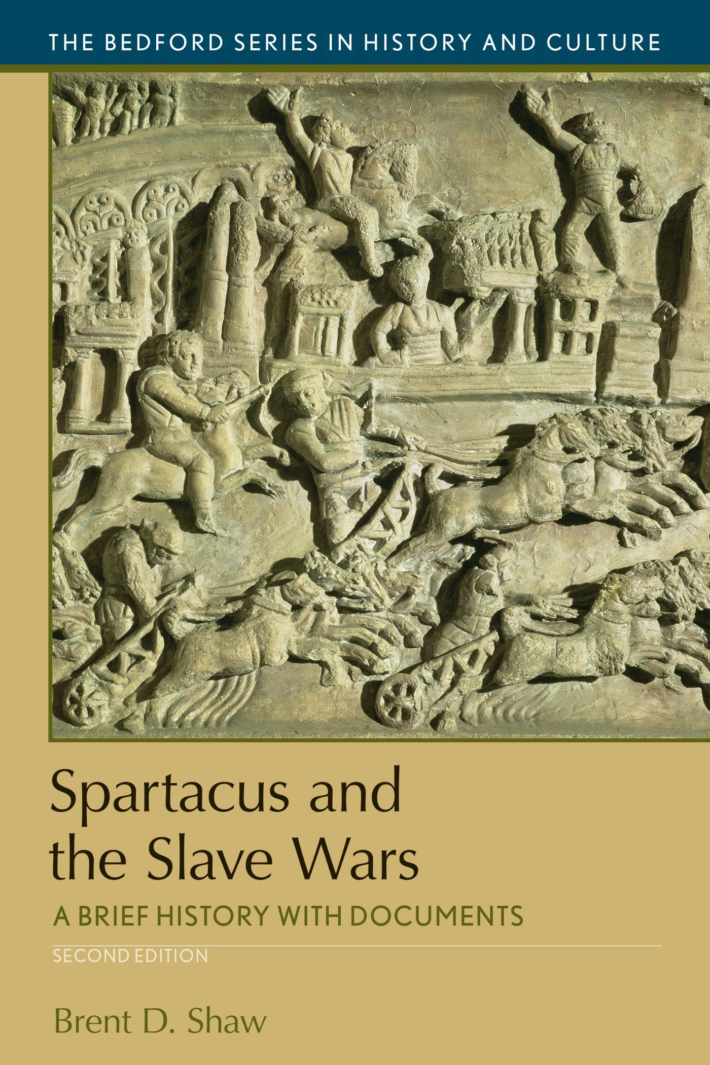 Spartacus and the Slave Wars: A Brief History with Documents (Bedford Series in History and Culture),New