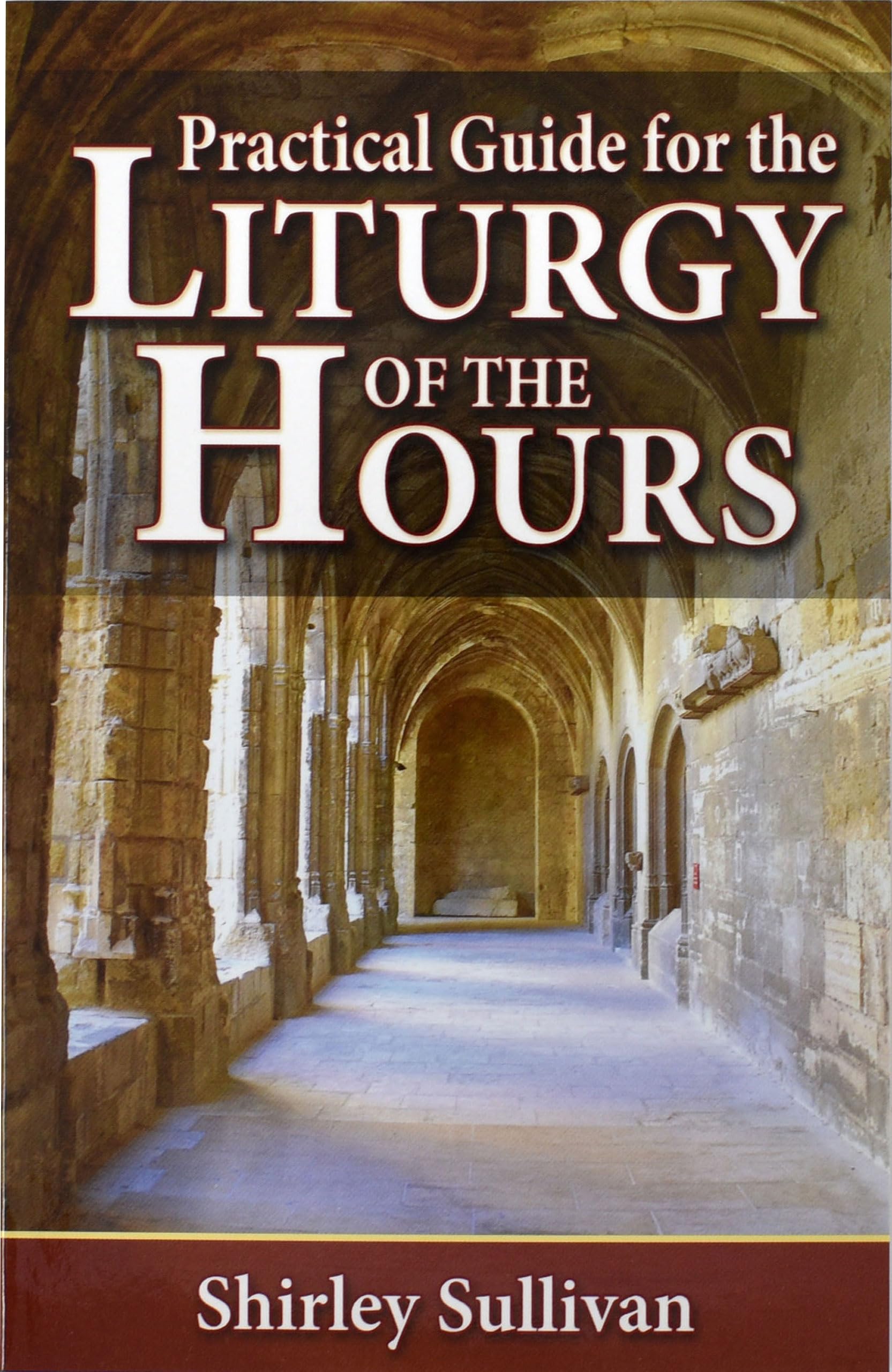 Practical Guide to the Liturgy of the Hours,Used