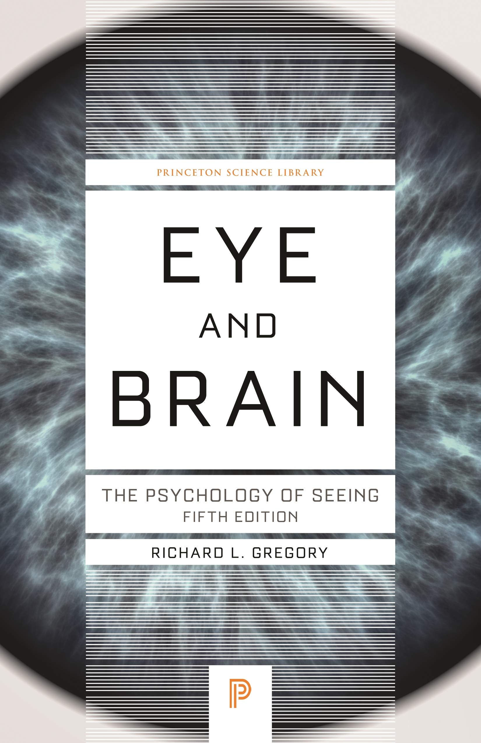 Eye and Brain: The Psychology of Seeing  Fifth Edition (Princeton Science Library),Used