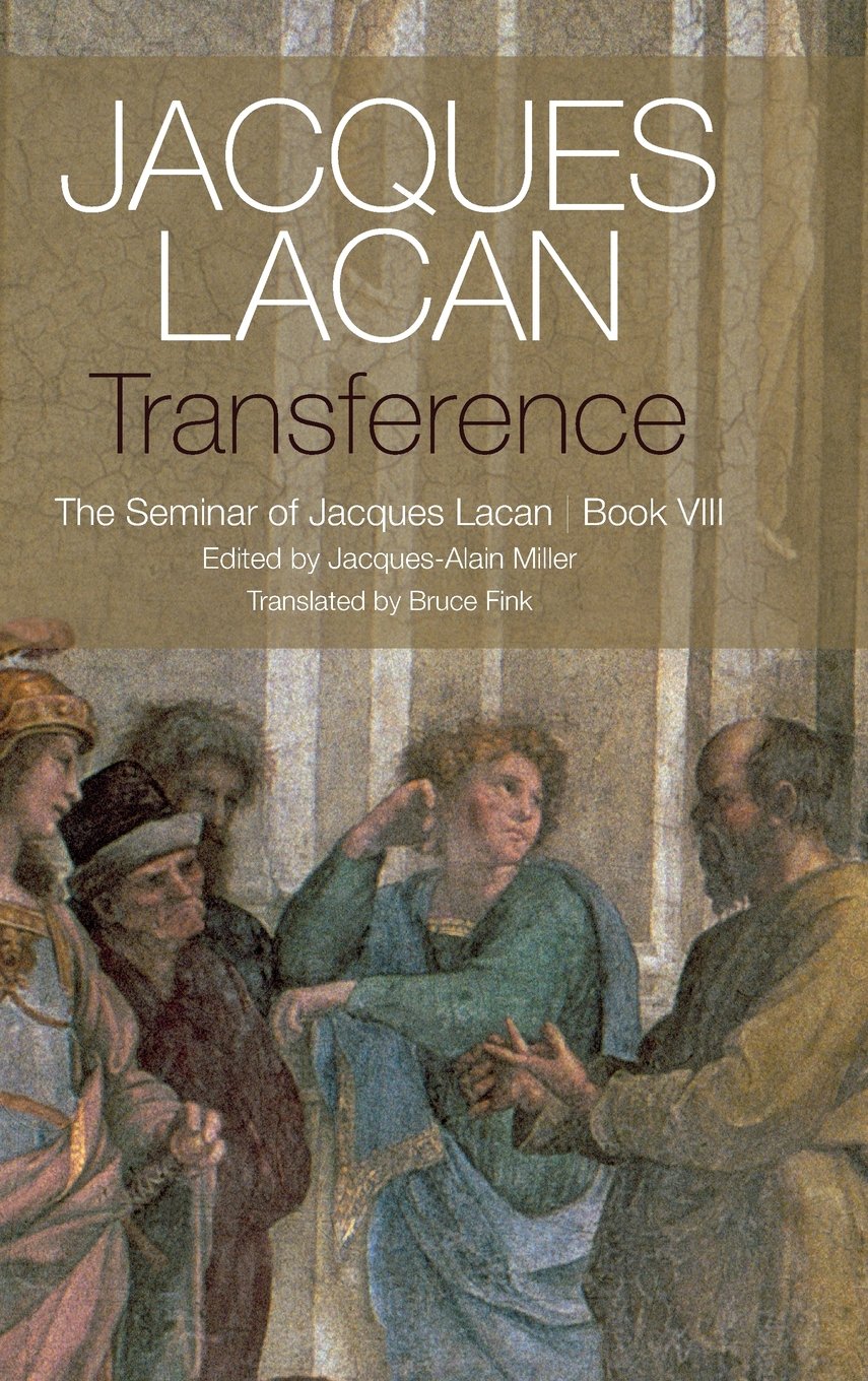 Transference: The Seminar of Jacques Lacan, Book VIII,Used