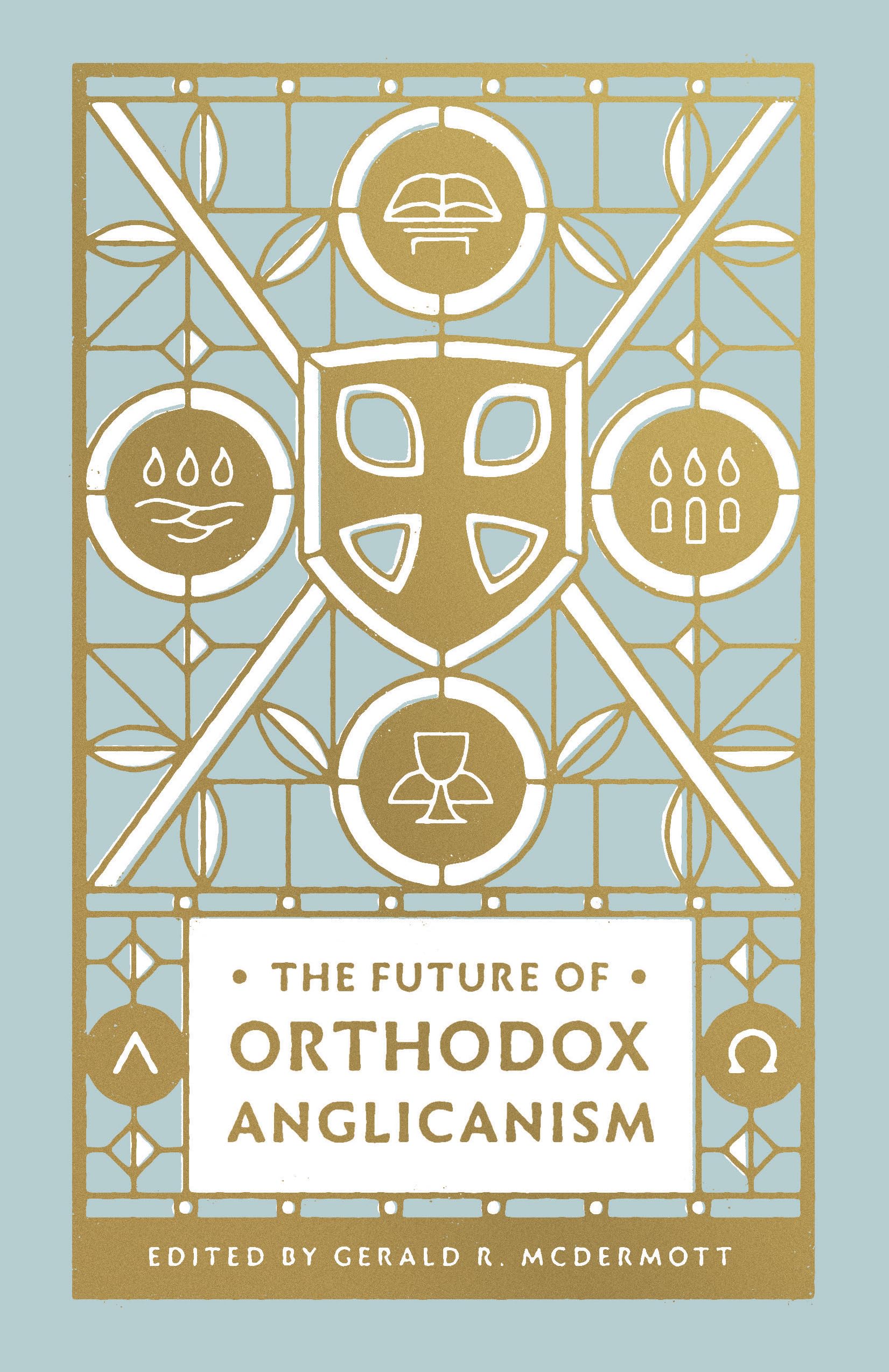 The Future of Orthodox Anglicanism,Used
