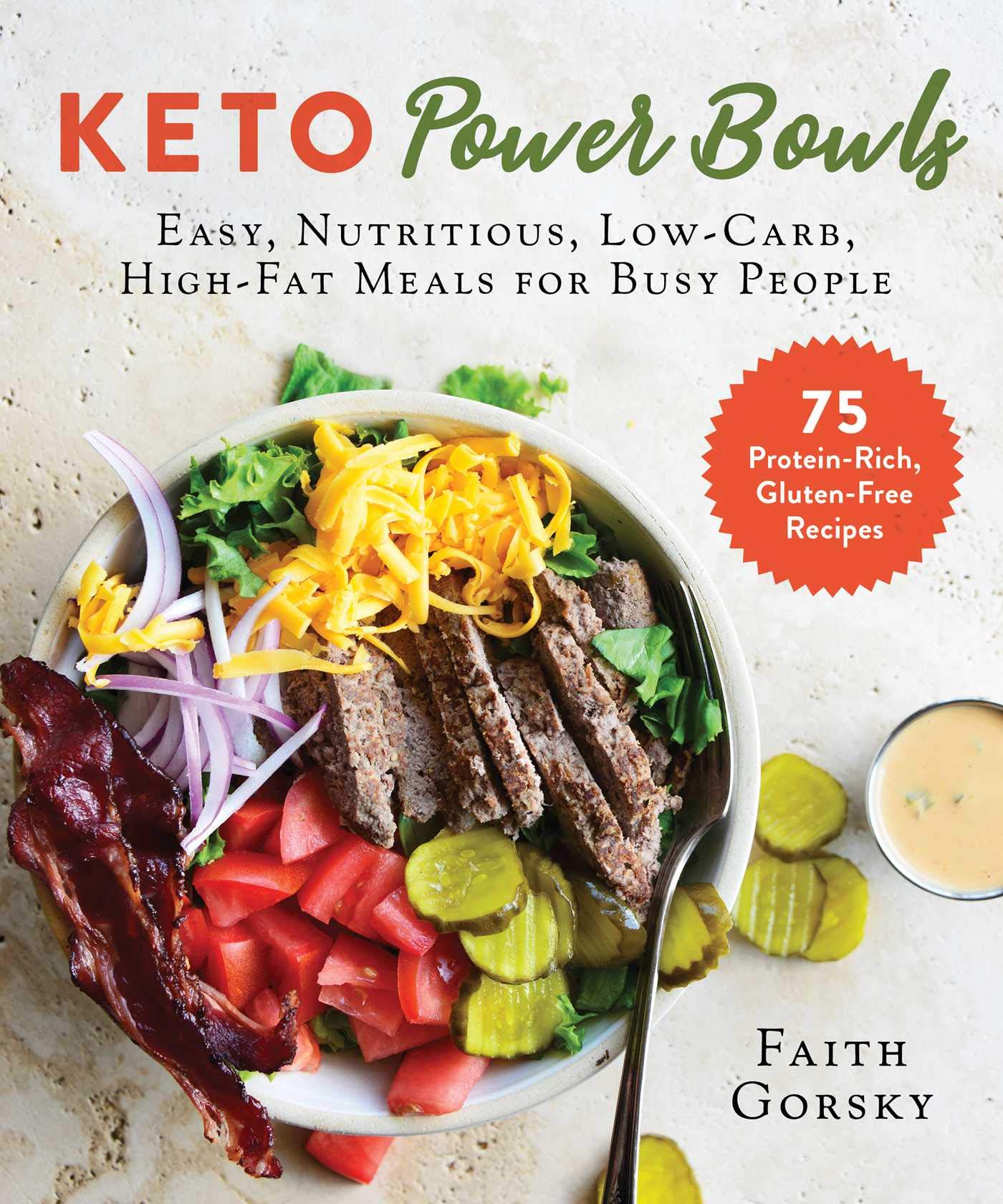 Keto Power Bowls: Easy, Nutritious, LowCarb, HighFat Meals for Busy People,Used