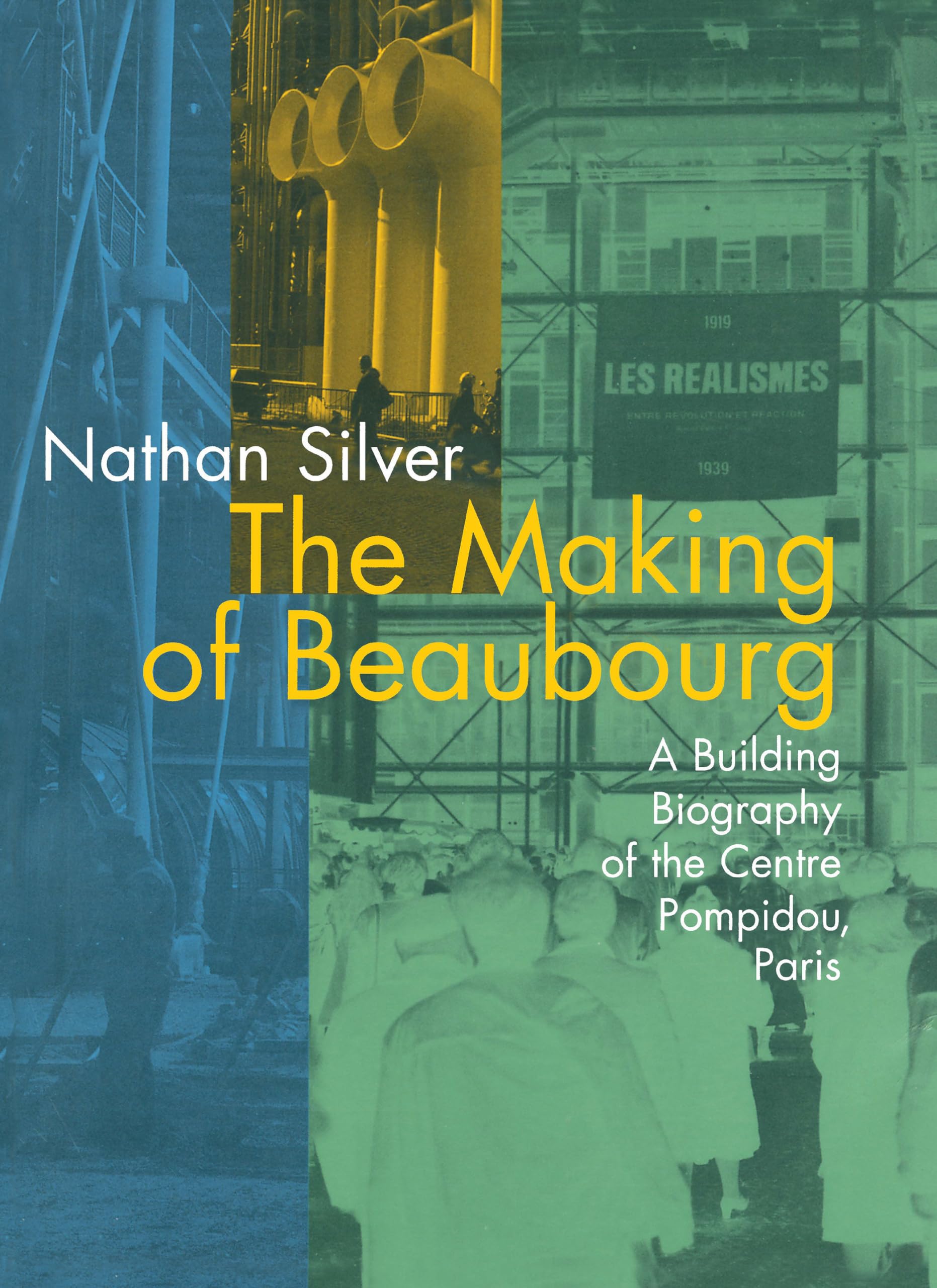 The Making of Beaubourg: A Building Biography of the Centre Pompidou, Paris (Mit Press),Used