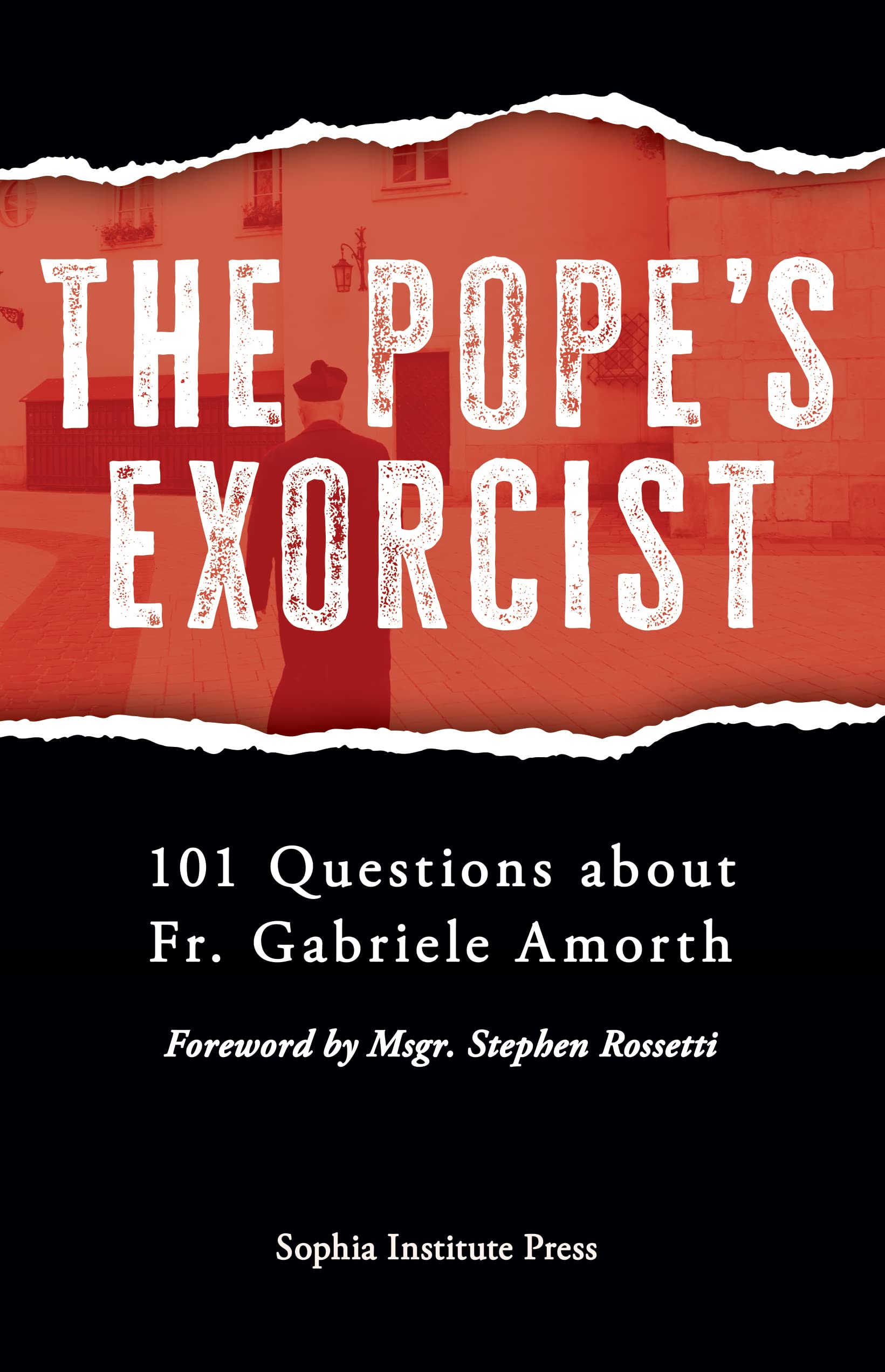 The Popes Exorcist: 101 Questions About Fr. Gabriele Amorth