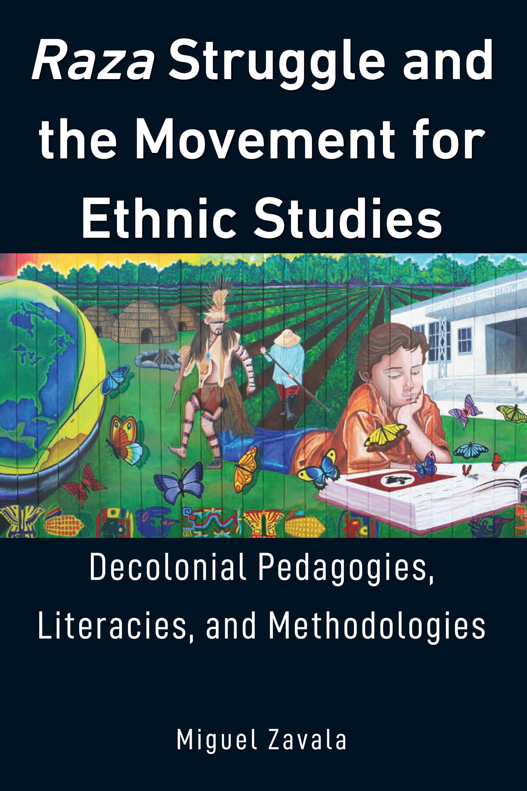 Raza Struggle and the Movement for Ethnic Studies (Education and Struggle),Used
