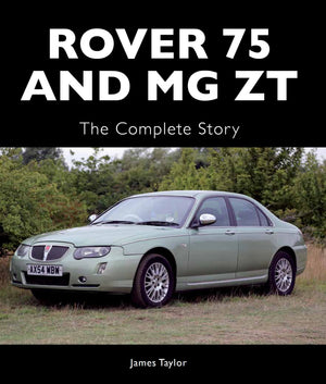 Rover 75 And Mg Zt: The Complete Story (Crowood Autoclassics)