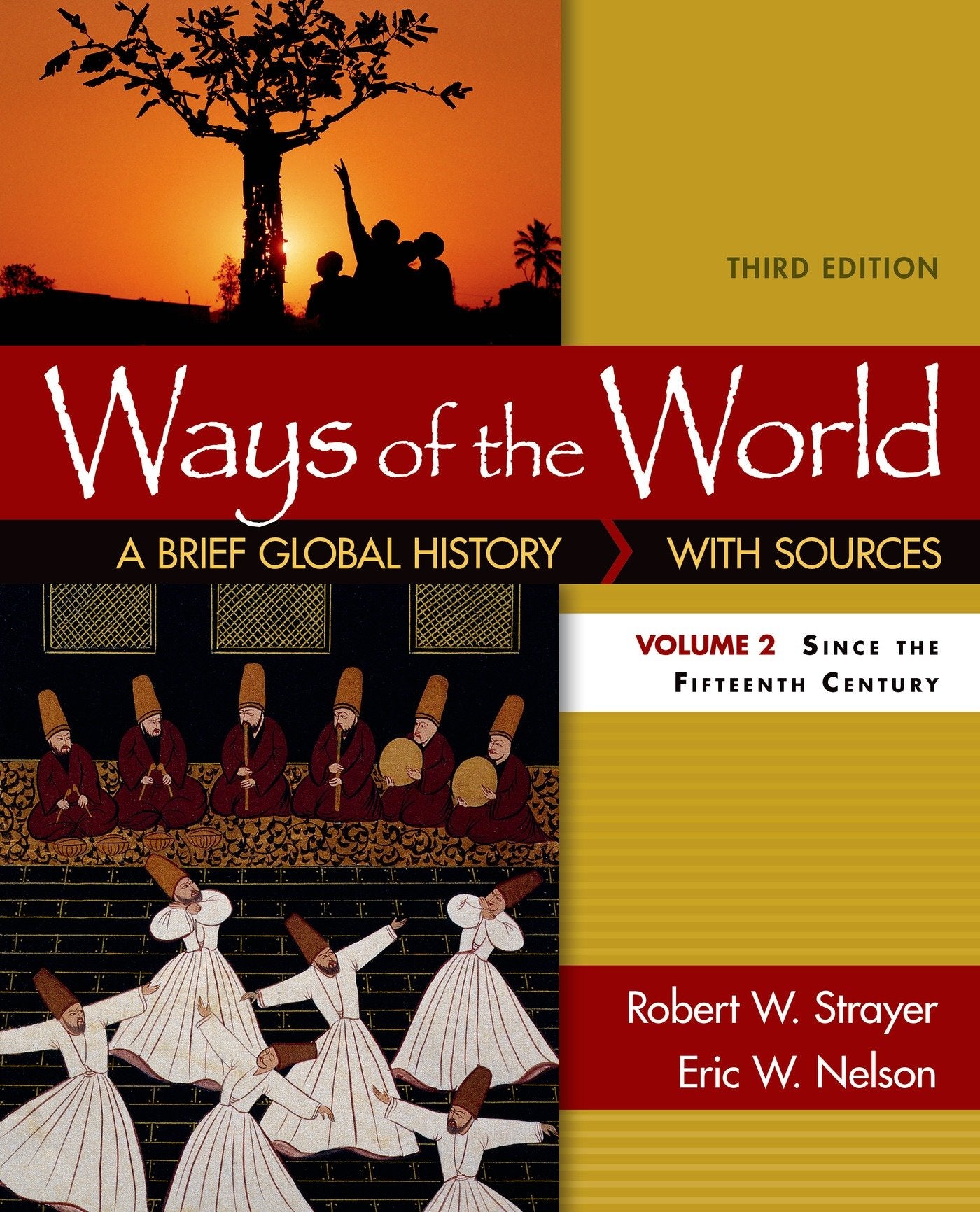 Ways of the World: A Brief Global History with Sources, Volume II,New