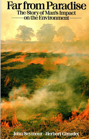 Far from paradise: The story of man's impact on the environment,Used
