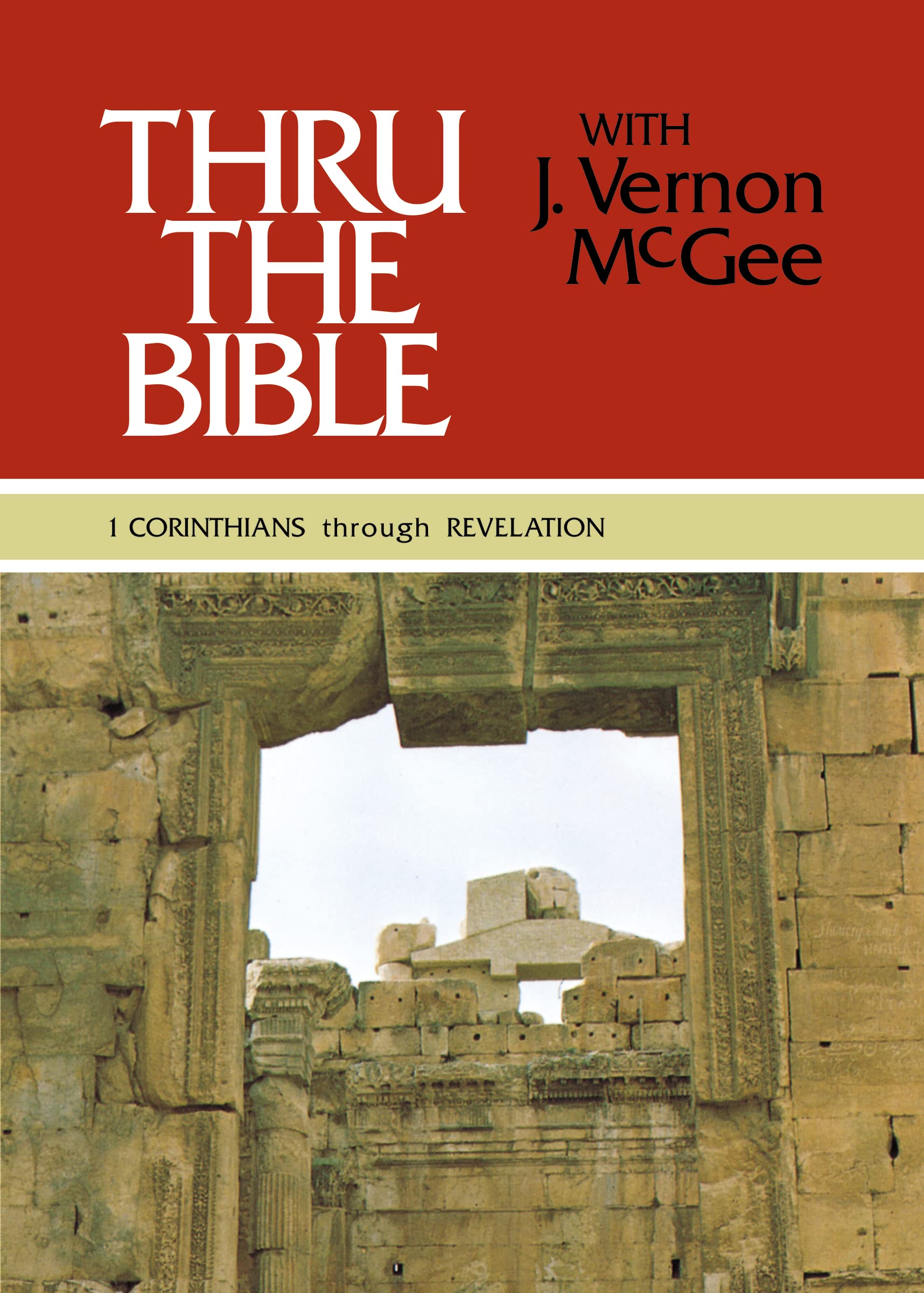 Thru the Bible Vol. 5: 1 Corinthians through Revelation: Simple Teaching of the Whole Bible (5),New
