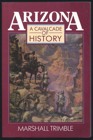 Arizona: A Cavalcade of History,Used