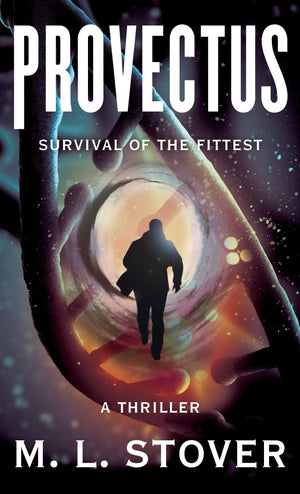 Provectus: Survival of the Fittest, A Thriller,Used