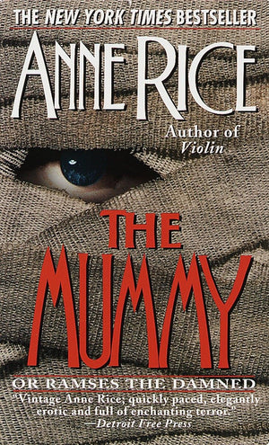 The Mummy Or Ramses The Damned: A Novel,Used