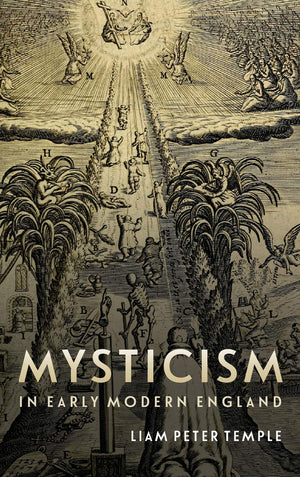 Mysticism in Early Modern England (Studies in Modern British Religious History, 38),Used