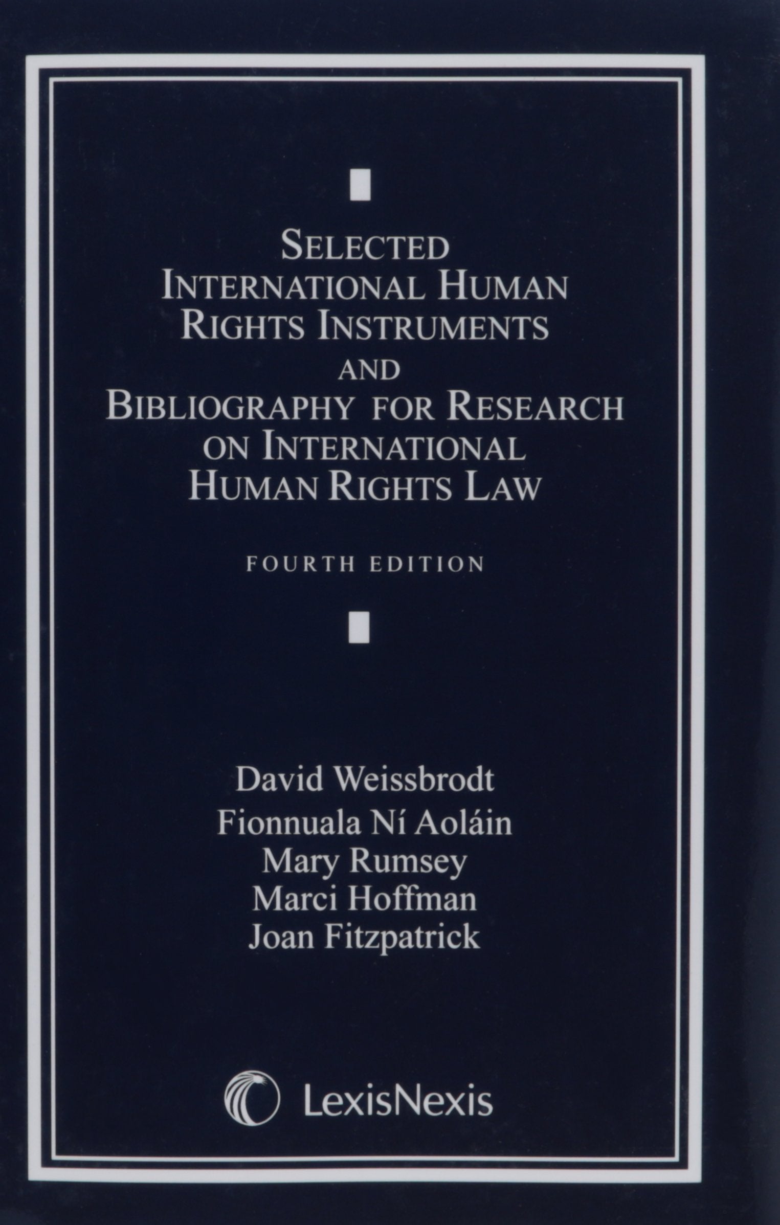 Selected International Human Rights Instruments and Bibliography for Research on International Human Rights Law,Used