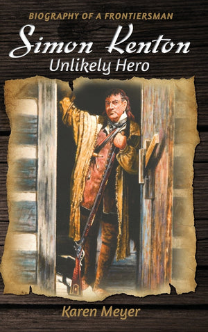 Simon Kenton Unlikely Hero: Biography of a Frontiersman (Pioneer Biographies),Used