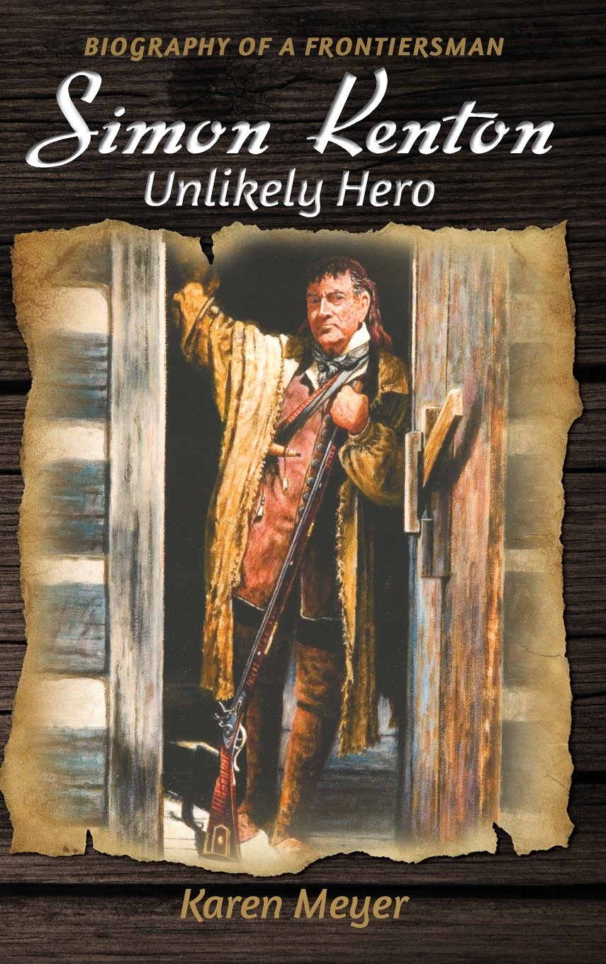 Simon Kenton Unlikely Hero: Biography of a Frontiersman (Pioneer Biographies),Used