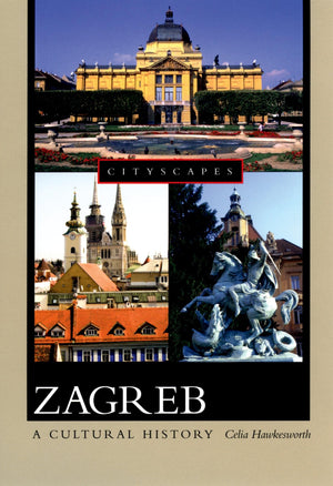 Zagreb: A Cultural History (Cityscapes),Used