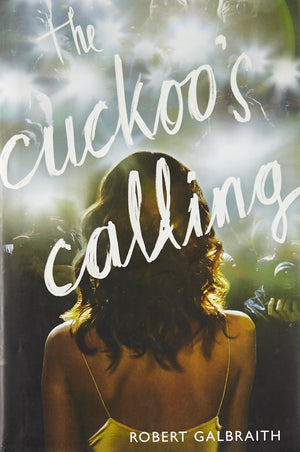 The Cuckoo'S Calling (A Cormoran Strike Novel, 1),New