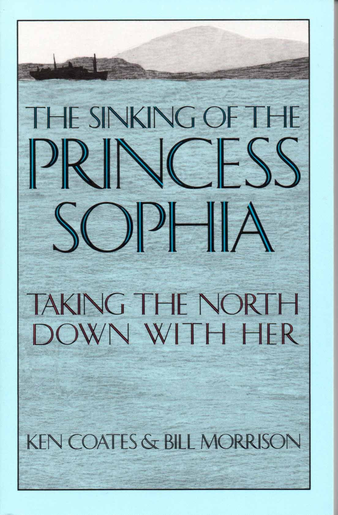 Sinking of the Princess Sophia: Taking the North Down with Her,Used