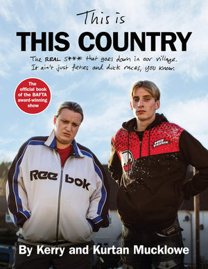 This Is This Country: The Official Book Of The Bafta Awardwinning Show