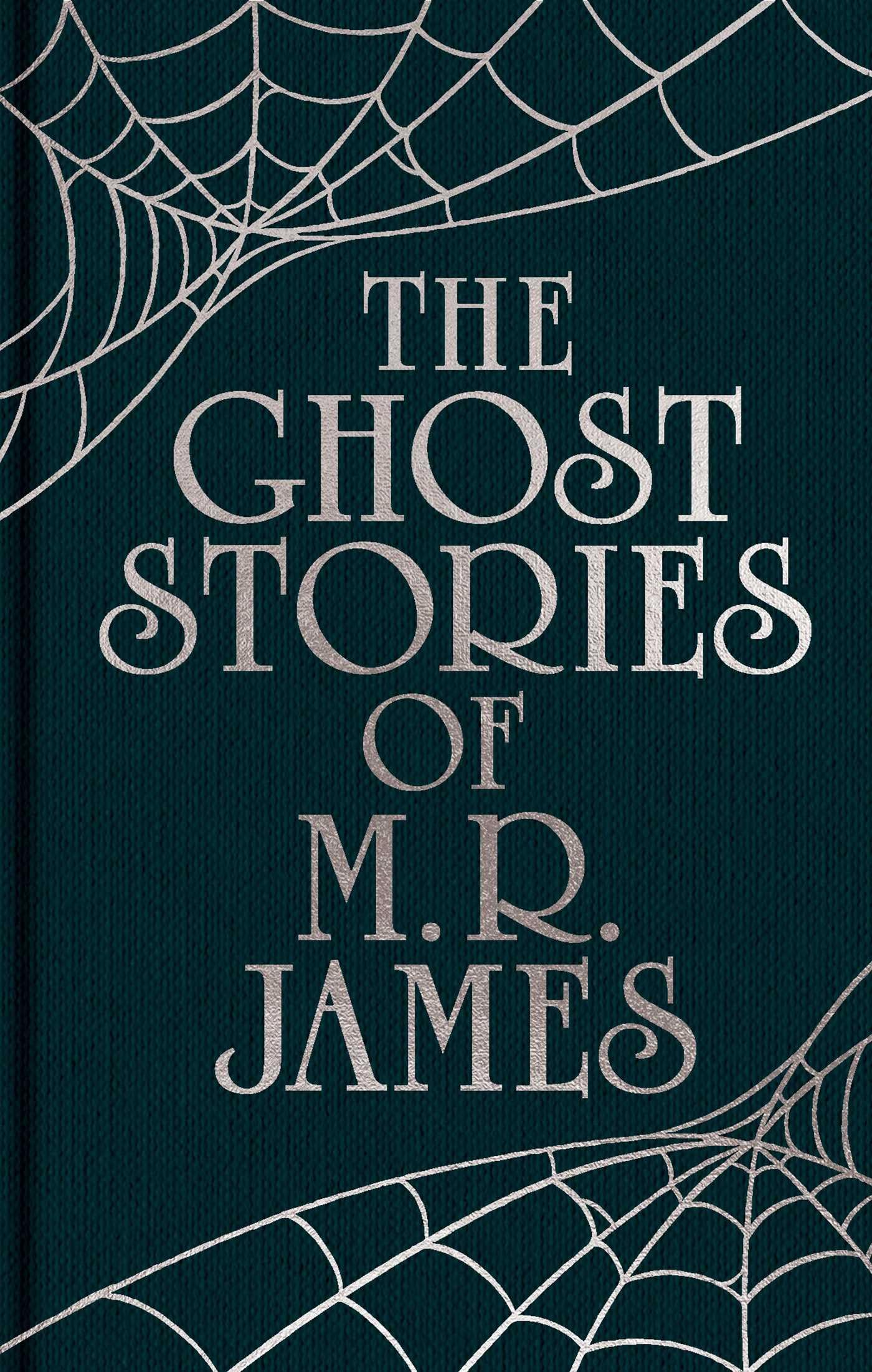 The Ghost Stories Of M. R. James: Gilded Pocket Edition (Arcturus Ornate Classics)