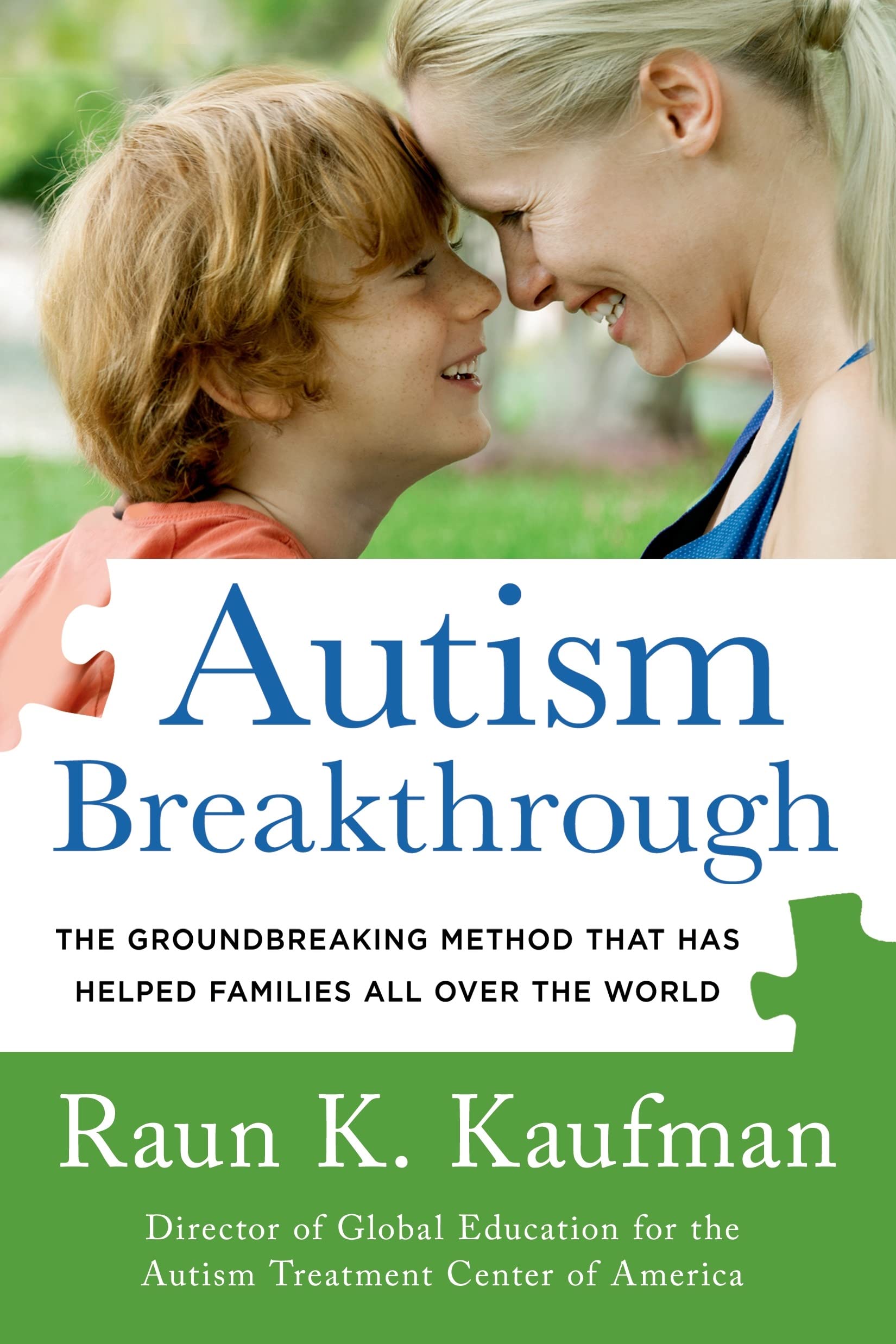 Autism Breakthrough: The Groundbreaking Method That Has Helped Families All Over The World