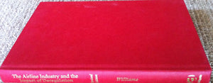 The Airline Industry and the Impact of Deregulation,Used