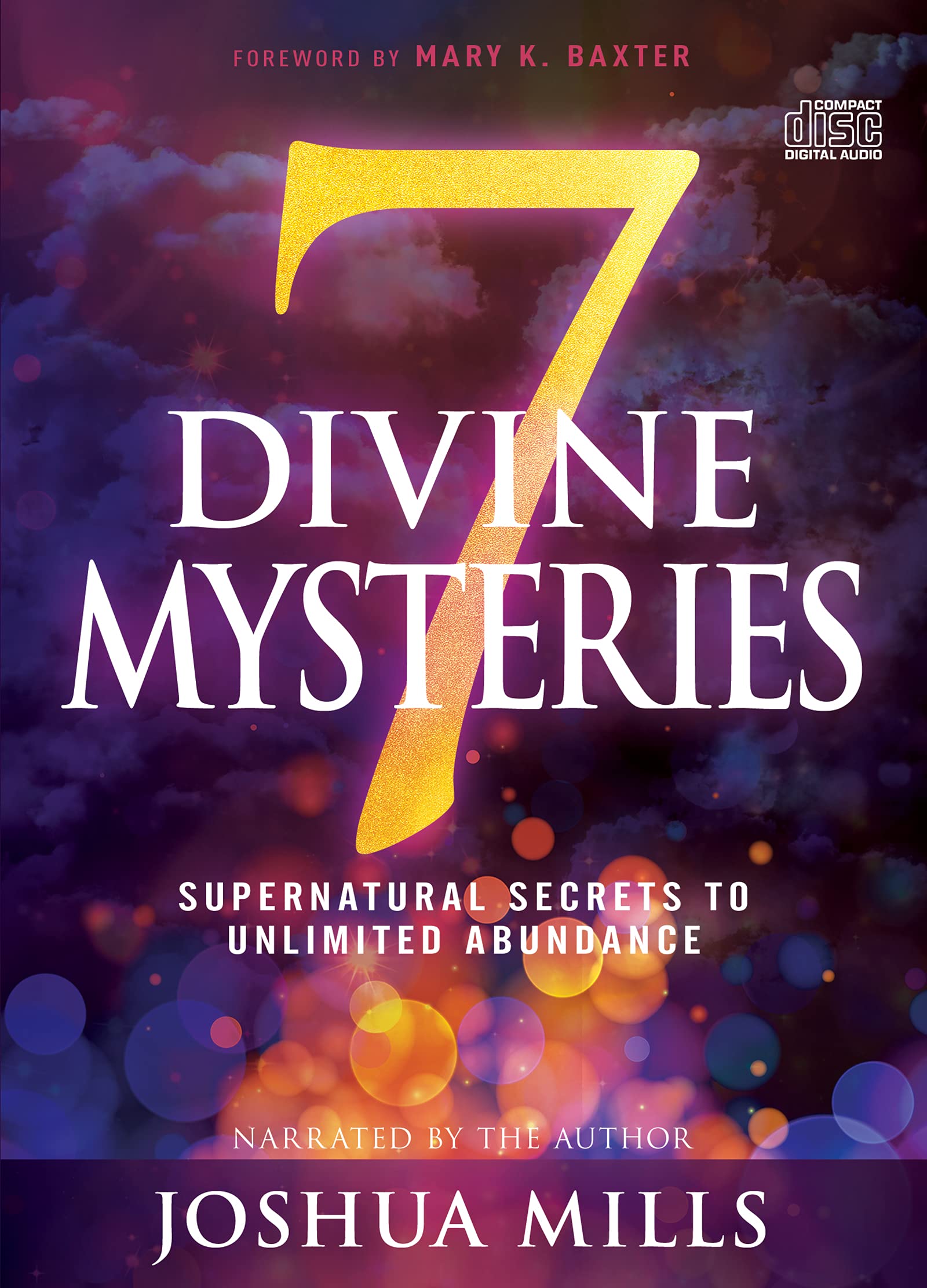 7 Divine Mysteries: Supernatural Secrets to Unlimited Abundance,Used