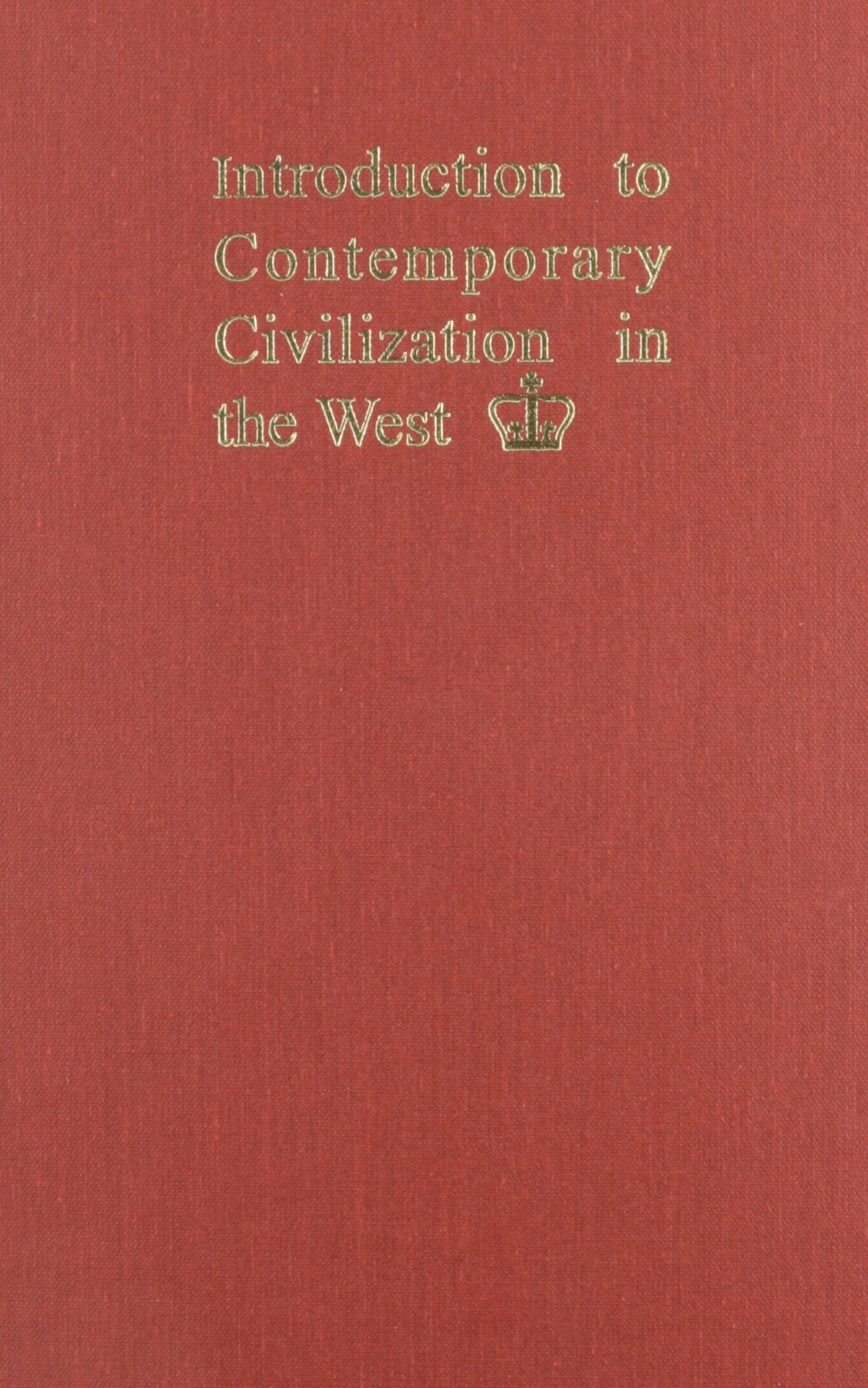Introduction to Contemporary Civilization in the West Volume II,Used