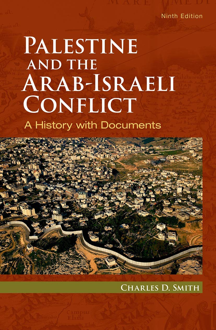 Palestine And The Arabisraeli Conflict: A History With Documents