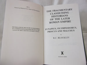 Fragmentary Classicising Historians of the Later Roman Empire, Volume 1: Eunapius, Olympiodorus, Priscus and Malchus (Arca, 6),Used