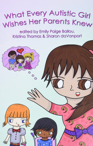 What Every Autistic Girl Wishes Her Parents Knew,New