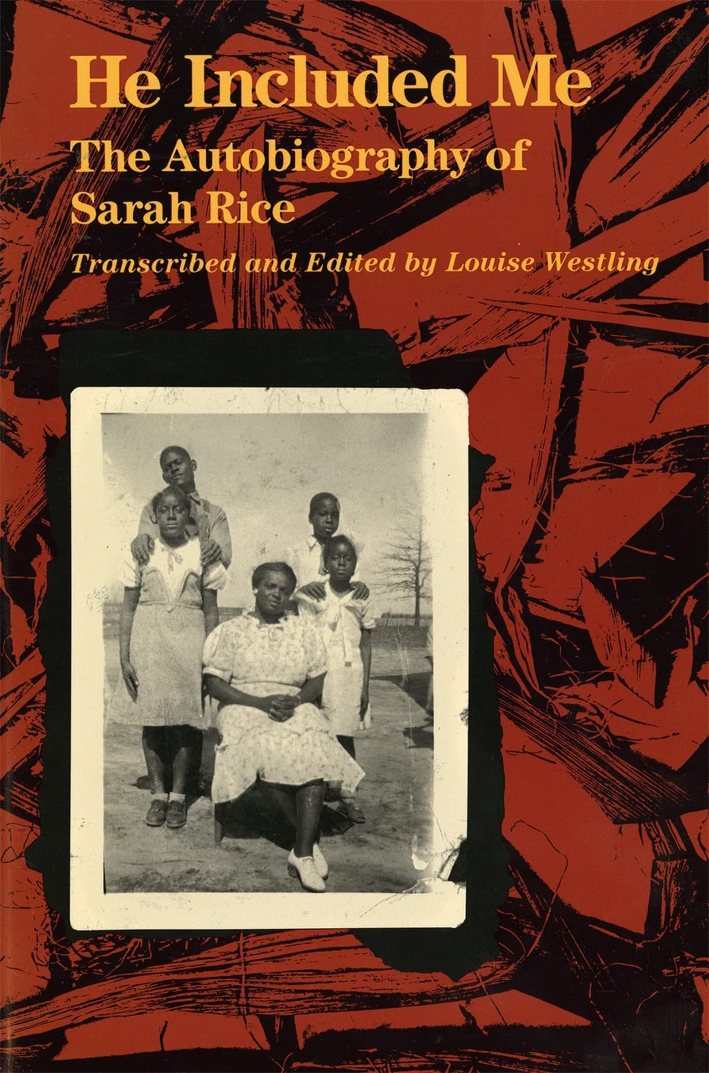 He Included Me: The Autobiography Of Sarah Rice,New