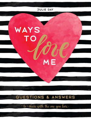 Ways to Love Me: Questions & Answers to Share with the One You Love,Used