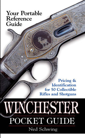 Winchester Pocket Guide: Identification & Pricing for 50 Collectible Rifles and Shotguns,Used