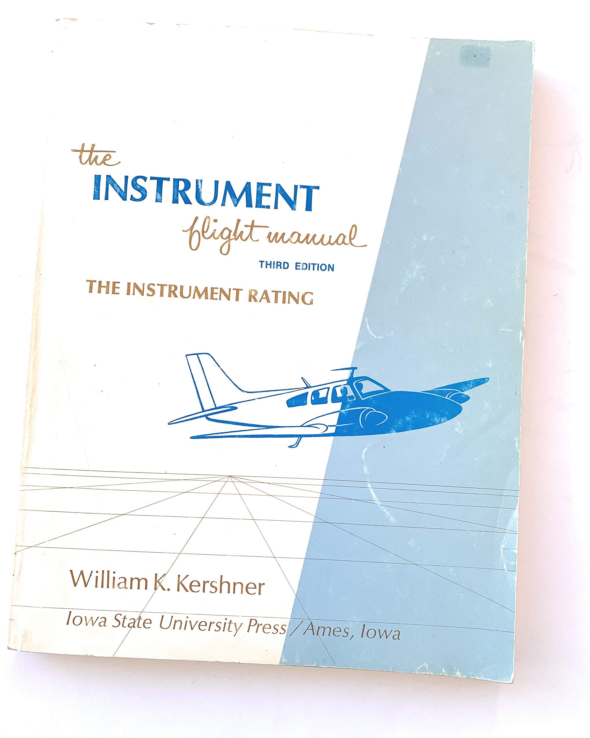 The Instrument Flight Manual: The Instrument Rating