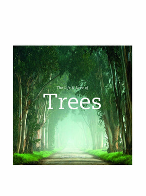 The Life & Love of Trees,New