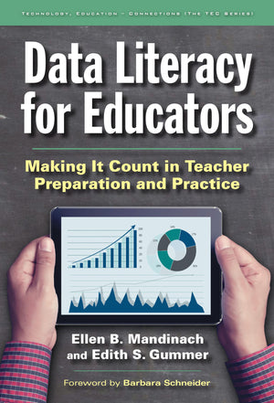 Data Literacy For Educators: Making It Count In Teacher Preparation And Practice (Technology, Educationconnections (The Tec Se,New