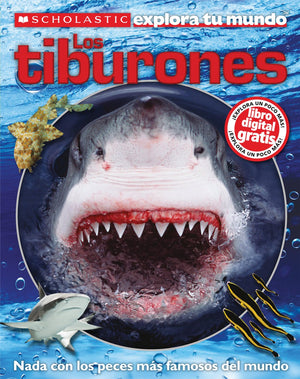 Scholastic Explora Tu Mundo: Los Tiburones: (Spanish Language Edition Of Scholastic Discover More: Sharks) (Spanish Edition),New