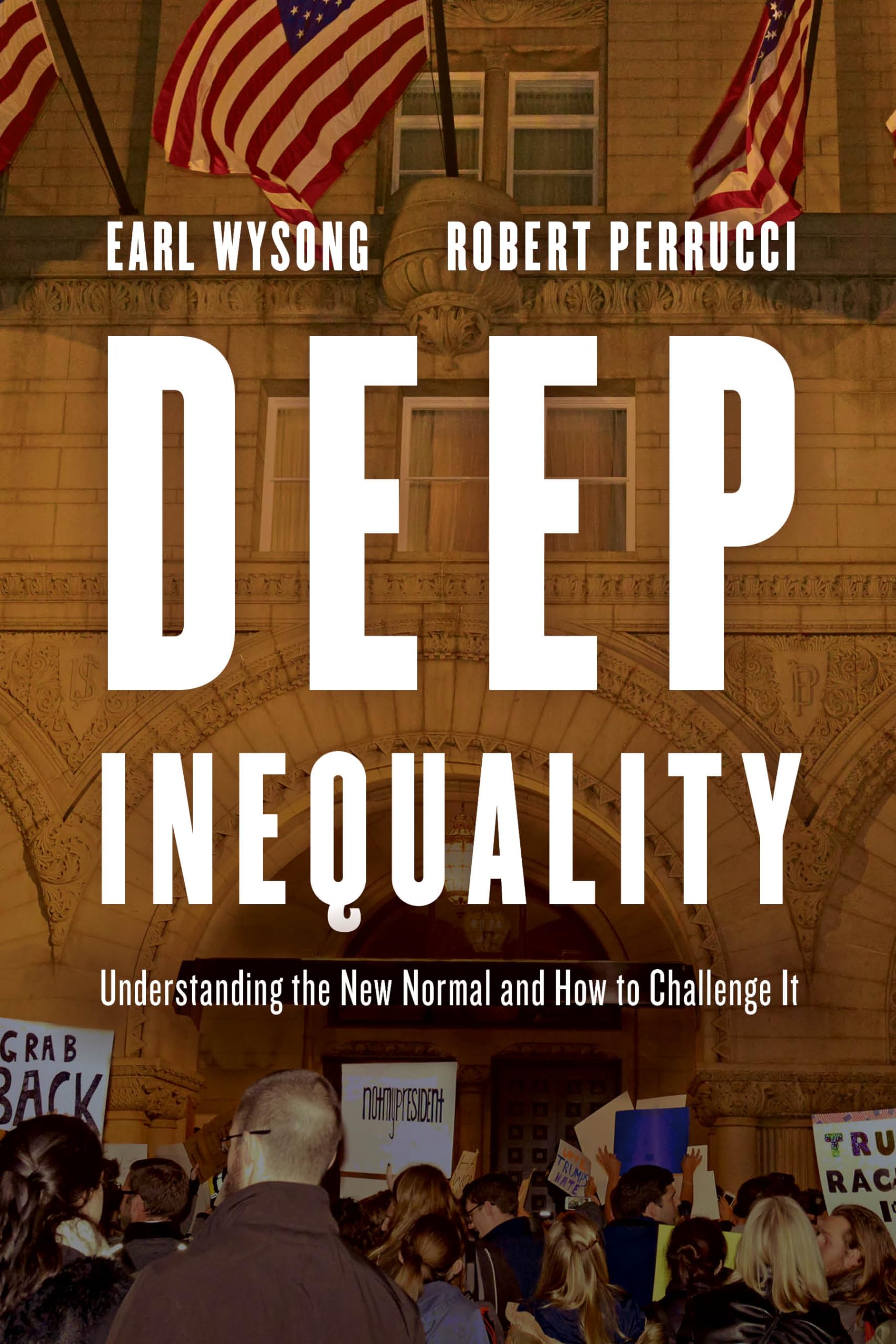 Deep Inequality: Understanding the New Normal and How to Challenge It,Used