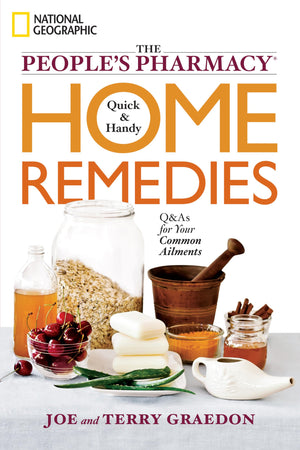 The People'S Pharmacy Quick & Handy Home Remedies